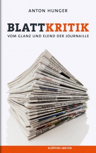 Das Buch "Blattkritik" von Anton Hunger kostet rund 20 Euro.